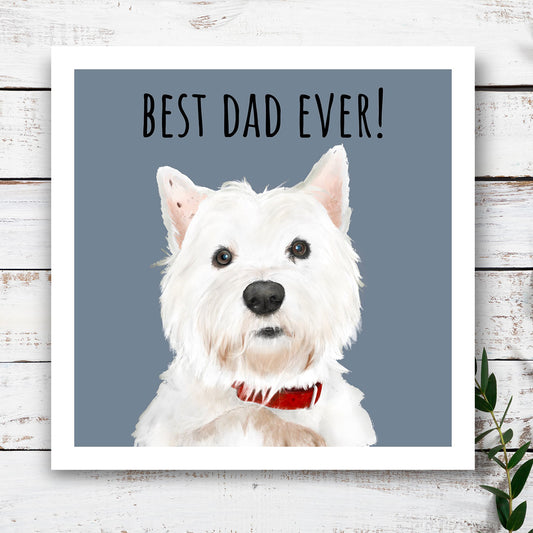 West Highland Terrier "Best Dad Ever" Card